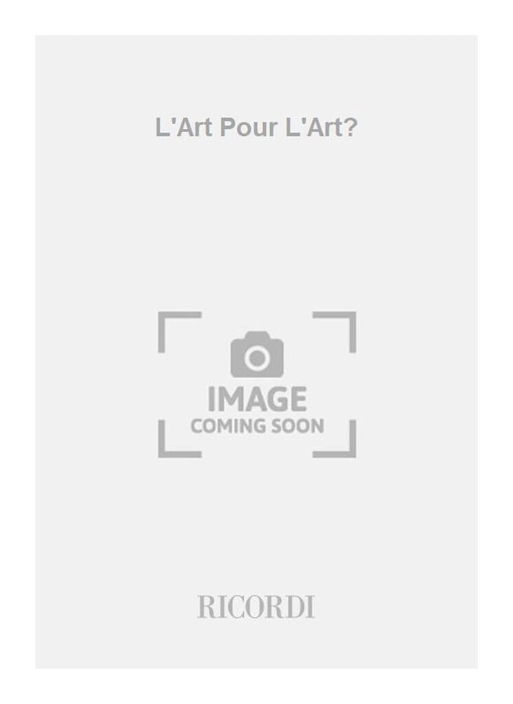 L'Art Pour L'Art?
